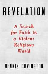 9780316368612-031636861X-Revelation: A Search for Faith in a Violent Religious World