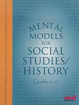 9781929229529-1929229526-Mental Models for Social Studies/History