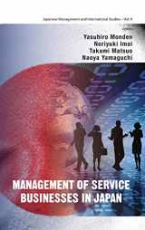 9789814374668-9814374660-Management of Service Businesses in Japan (Japanese Management and International Studies)