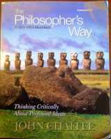 9780205776993-020577699X-The Philosopher's Way: Thinking Critically About Profound Ideas (3rd Edition)