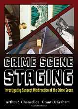9780398091392-0398091390-Crime Scene Staging (American Series in Law Enforcement Investigations)