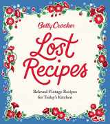 9781328710338-1328710335-Betty Crocker Lost Recipes: Beloved Vintage Recipes for Today's Kitchen