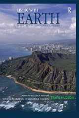 9780815350842-0815350848-Living With Earth : An Introduction To Environmental Geology [Paperback] [Jan 01, 2010] Travis Hudson