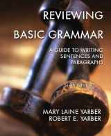 9780131306448-0131306448-Reviewing Basic Grammar: A Guide To Writing Sentences and Paragraphs, Sixth Edition