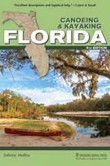 9781634043625-1634043626-Canoeing & Kayaking Florida (Canoe and Kayak Series)