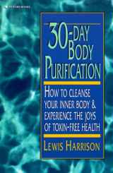 9780139173035-013917303X-30 Day Body Purification: How to Cleanse Your Inner Body and Experience the Joys of Toxin-Free Health
