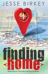 9780578167381-0578167387-Finding Home: Book one in the Lost And Found series