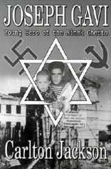 9781563115691-1563115697-Joseph Gavi: Young Hero of the Minsk Ghetto