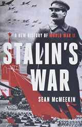 9781541672796-1541672798-Stalin's War: A New History of World War II