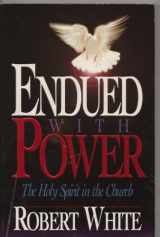 9780871489647-0871489643-Endued with power: The Holy Spirit in the church