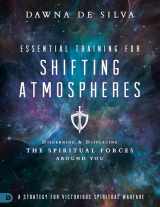9780768415698-0768415691-Essential Training for Shifting Atmospheres: Discerning and Displacing the Spiritual Forces Around You