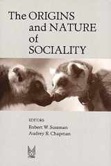 9780202307305-0202307301-The Origins and Nature of Sociality