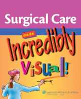 9781582559469-1582559465-Surgical Care Made Incredibly Visual!