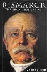 9781904950844-1904950841-Bismarck: The Iron Chancellor (Life&Times)