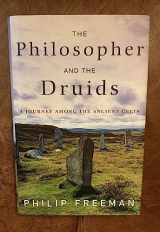 9780743262804-0743262808-The Philosopher and the Druids: A Journey Among the Ancient Celts
