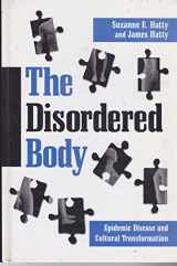 9780791443651-0791443655-The Disordered Body: Epidemic Disease and Cultural Trasformation (Suny Series in Medical Anthropology)