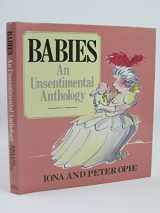 9780719548550-0719548551-Babies: An Unsentimental Anthology