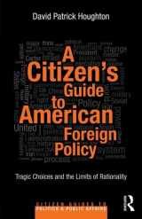 9780415844086-0415844088-A Citizen’s Guide to American Foreign Policy (Citizen Guides to Politics and Public Affairs)