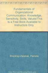 9780801315176-0801315174-Fundamentals of Organizational Communication: Knowledge, Sensitivity, Skills, Values/This Is a Free Book Available to Instructors Only
