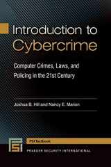 9781440835339-1440835330-Introduction to Cybercrime: Computer Crimes, Laws, and Policing in the 21st Century (Praeger Security International Textbook)