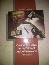 9780314011428-0314011420-Criminal Procedure for the Criminal Justice Professional