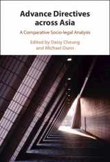 9781009152624-1009152629-Advance Directives Across Asia: A Comparative Socio-legal Analysis