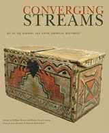 9780890135709-0890135703-Converging Streams: Art of the Hispanic and Native American Southwest
