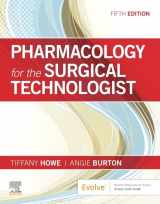 9780323661218-0323661211-Pharmacology for the Surgical Technologist
