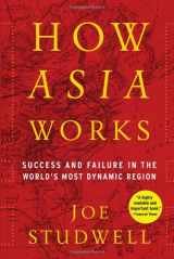 9780802119599-080211959X-How Asia Works: Success and Failure in the World's Most Dynamic Region