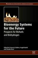 9780081010310-0081010311-Bioenergy Systems for the Future: Prospects for Biofuels and Biohydrogen (Woodhead Publishing Series in Energy)
