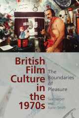 9780748640782-0748640789-British Film Culture in the 1970s: The Boundaries of Pleasure