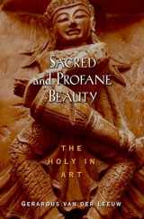 9780195223804-0195223802-Sacred and Profane Beauty: The Holy in Art (AAR Texts and Translations Series)