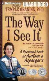 9781480545175-1480545171-The Way I See It: A Personal Look at Autism & Asperger's