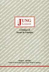 9780919123489-0919123481-C. G. Jung Lexicon: A Primer of Terms and Concepts (Studies in Jungian Psychology by Jungian Analysts)