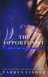 9781723142369-1723142360-The Opportunist (Love Me With Lies)