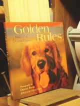 9781572235106-1572235101-Golden Rules: Virtues of the Canine Character