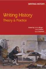 9780340761762-0340761768-Writing History: Theory & Practice (Writing History Series)