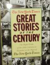 9781578660667-1578660661-The New York Times: Great Stories of the Century