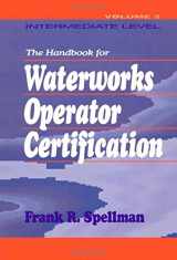 9781566769723-1566769728-Handbook for Waterworks Operator Certification: Intermediate Level, Volume II (Volume 2)
