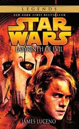 9780345475732-0345475739-Labyrinth of Evil (Star Wars, Episode III Prequel Novel)