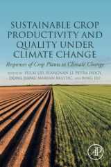 9780323854498-0323854494-Sustainable Crop Productivity and Quality under Climate Change: Responses of Crop Plants to Climate Change