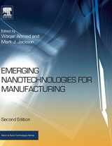 9780323289900-0323289908-Emerging Nanotechnologies for Manufacturing (Micro and Nano Technologies)