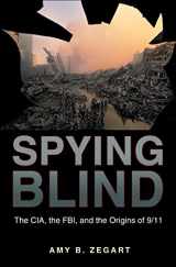 9780691120218-0691120218-Spying Blind: The CIA, the FBI, and the Origins of 9/11