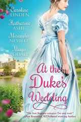 9780986053900-0986053902-At the Duke's Wedding: A romance anthology (At the Wedding)