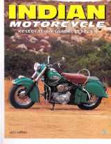 9780760300572-0760300577-Indian Motorcycle: Restoration Guide 1932-53 (Authentic Restoration Guides)