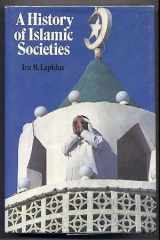 9780521225526-0521225523-A History of Islamic Societies