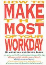 9781564141439-1564141438-How to Make the Most of Your Workday