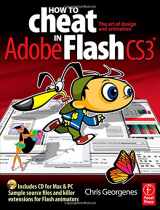 9780240520582-0240520580-How to Cheat in Flash CS3: The art of design and animation in Adobe Flash CS3