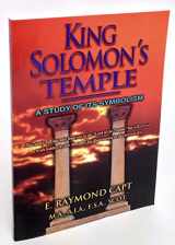 9780934666053-0934666059-King Solomon's Temple: A Study of its Symbolism