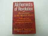 9780465000944-0465000940-Alchemists Of Revolution: Terrorism In The Modern World